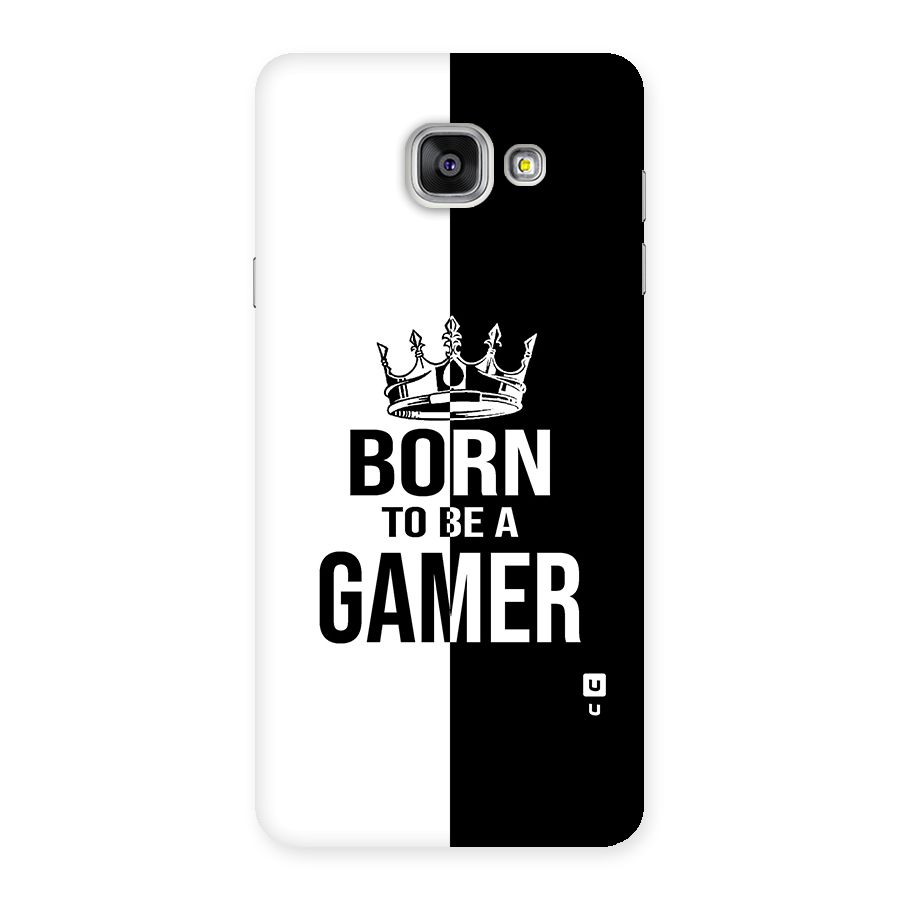 Born To Be Gamer Back Case for Galaxy A7 2016