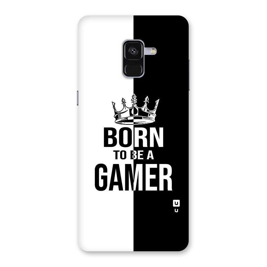 Born To Be Gamer Back Case for Galaxy A8 Plus
