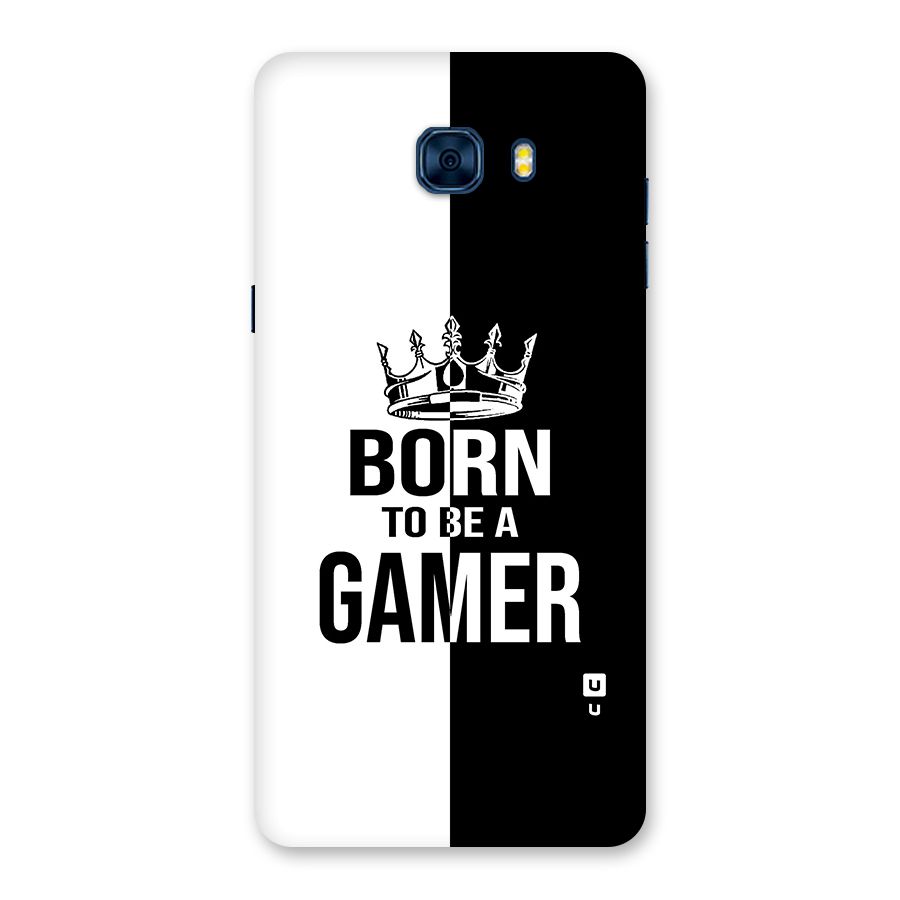 Born To Be Gamer Back Case for Galaxy C7 Pro