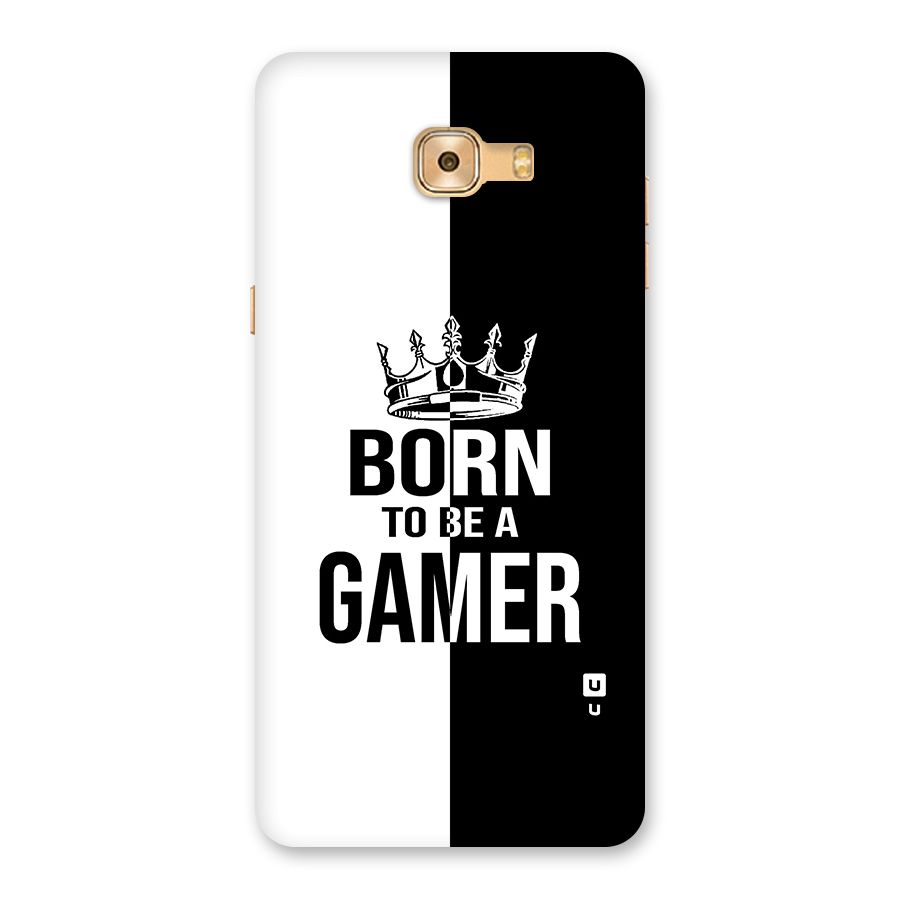 Born To Be Gamer Back Case for Galaxy C9 Pro