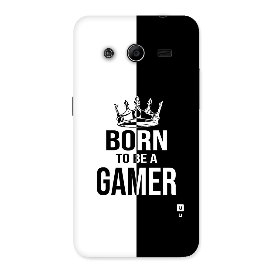 Born To Be Gamer Back Case for Galaxy Core 2