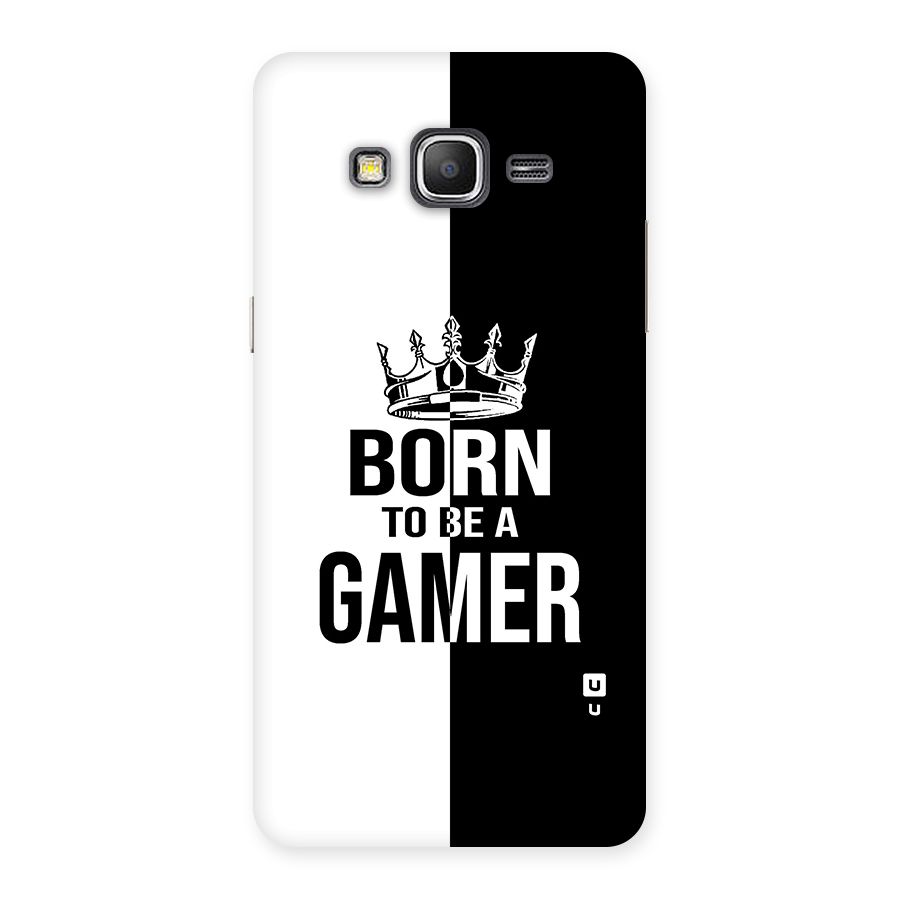 Born To Be Gamer Back Case for Galaxy Grand Prime