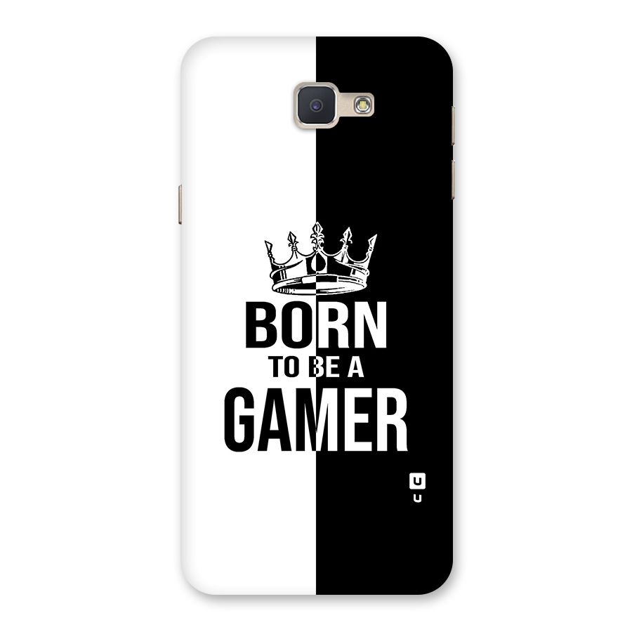 Born To Be Gamer Back Case for Galaxy J5 Prime