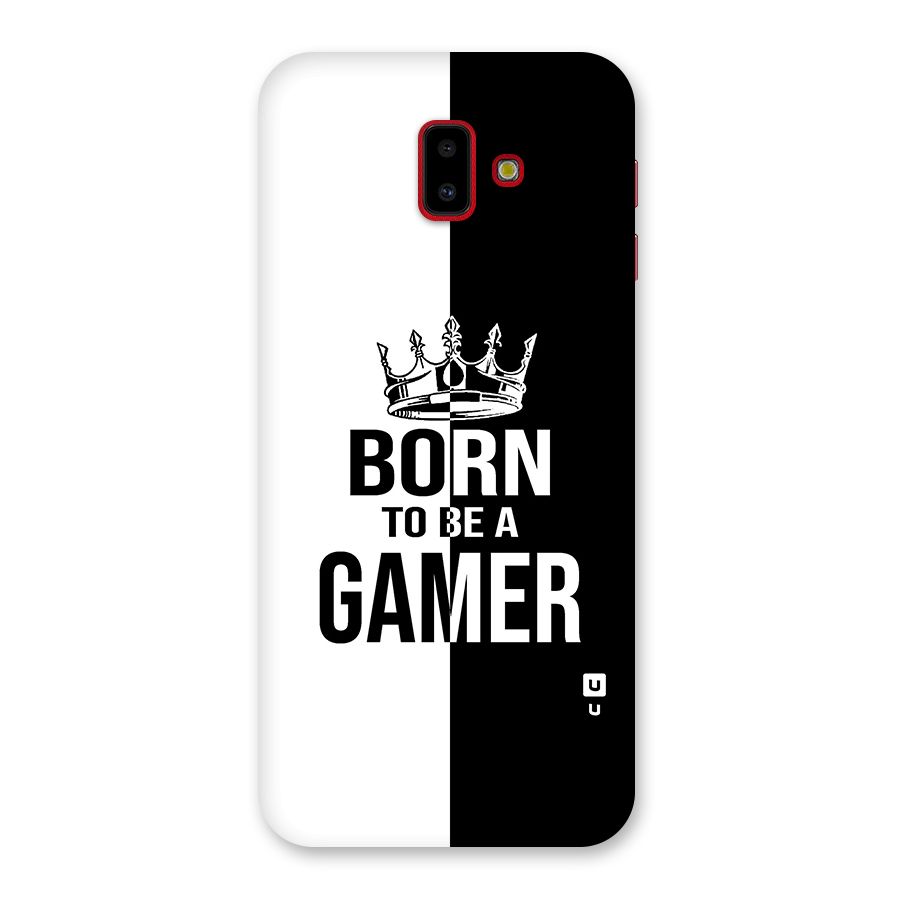 Born To Be Gamer Back Case for Galaxy J6 Plus