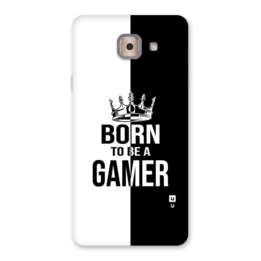 Born To Be Gamer Back Case for Galaxy J7 Max
