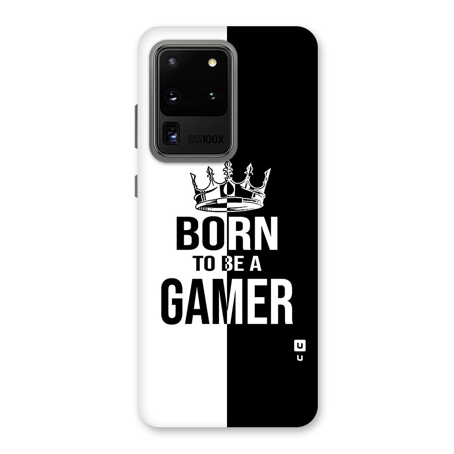 Born To Be Gamer Back Case for Galaxy S20 Ultra