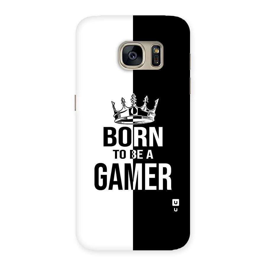 Born To Be Gamer Back Case for Galaxy S7