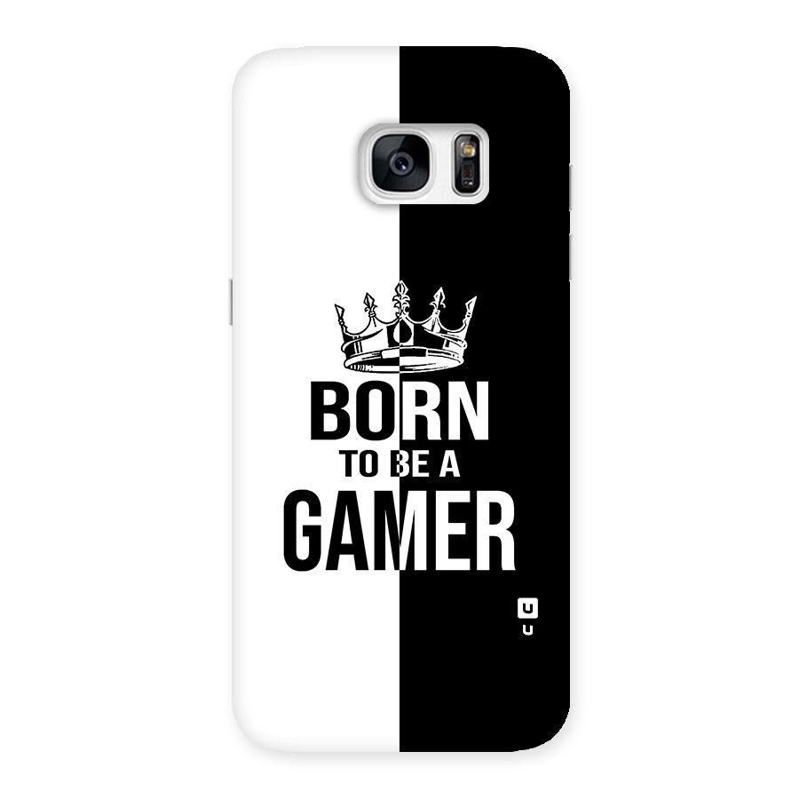 Born To Be Gamer Back Case for Galaxy S7 Edge