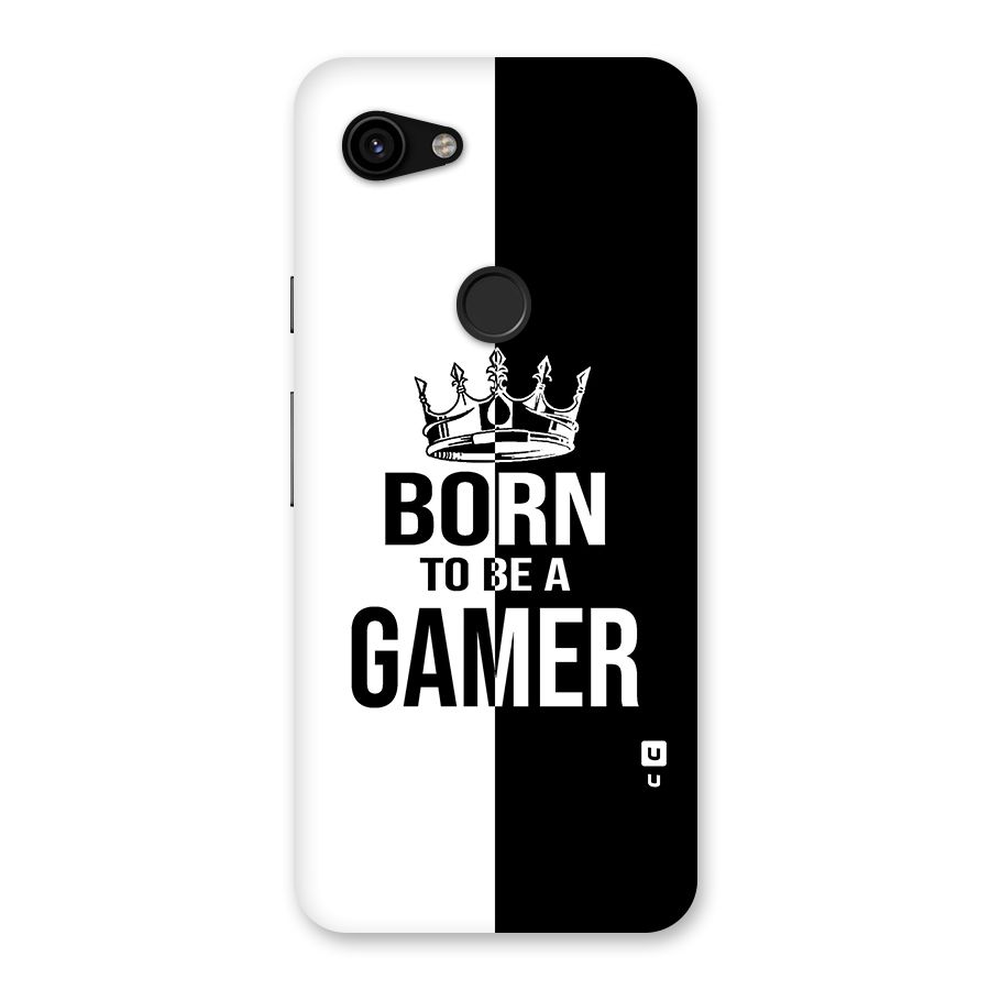 Born To Be Gamer Back Case for Google Pixel 3a