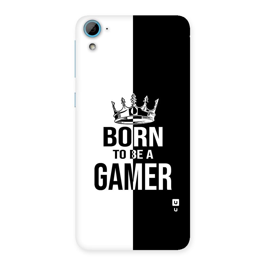 Born To Be Gamer Back Case for HTC Desire 826