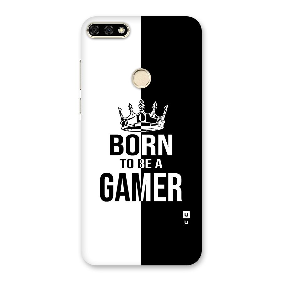 Born To Be Gamer Back Case for Honor 7A