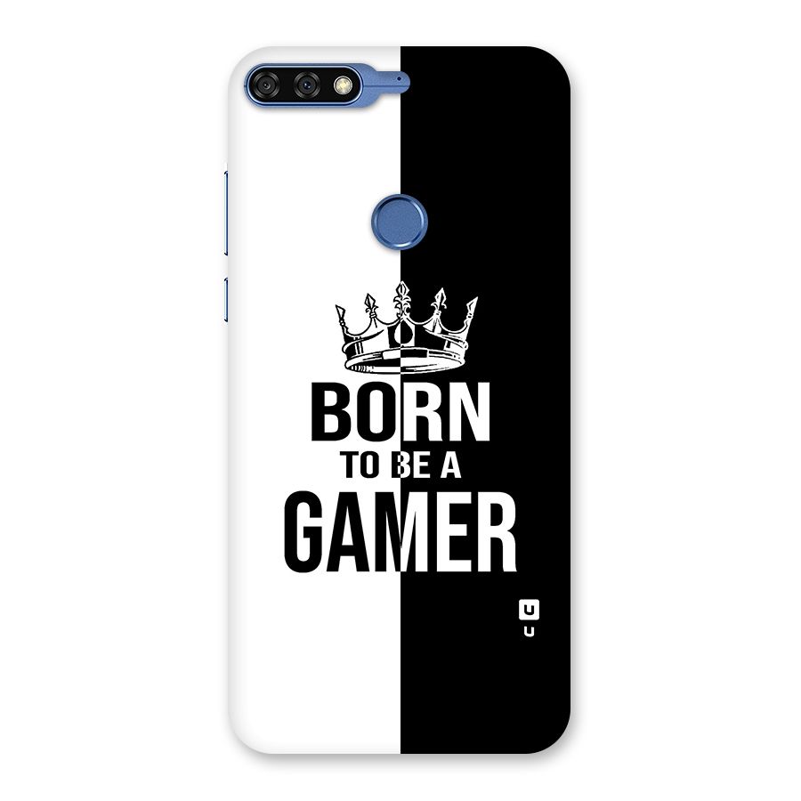 Born To Be Gamer Back Case for Honor 7C