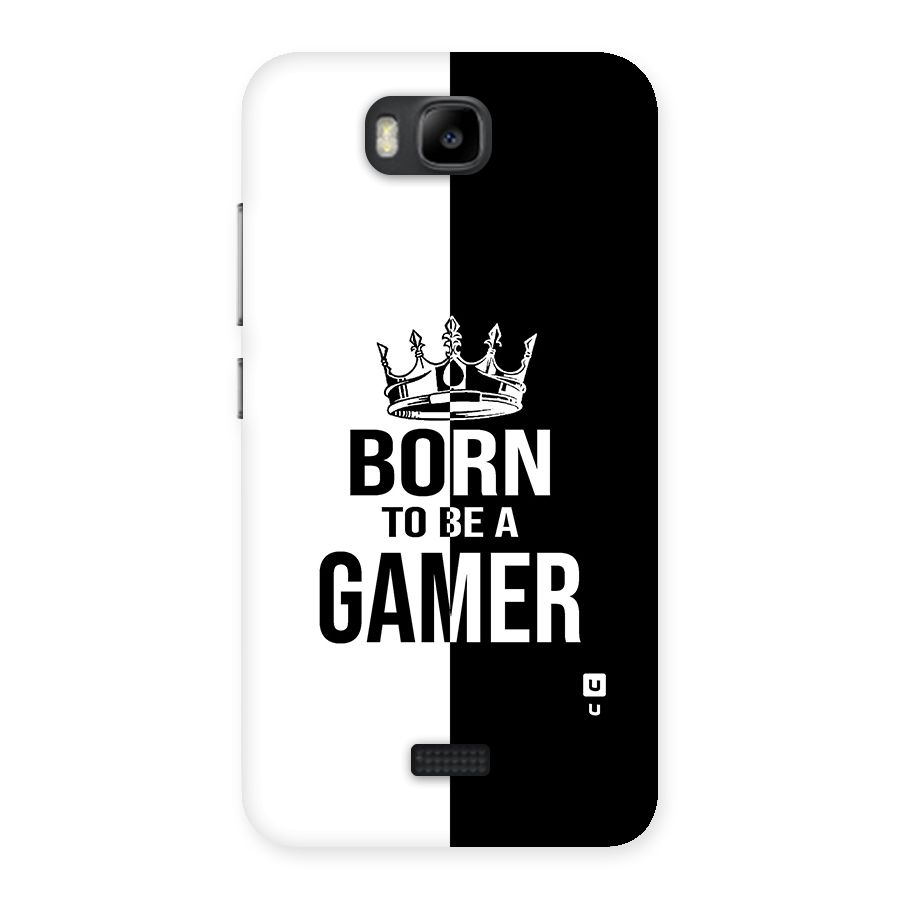 Born To Be Gamer Back Case for Honor Bee
