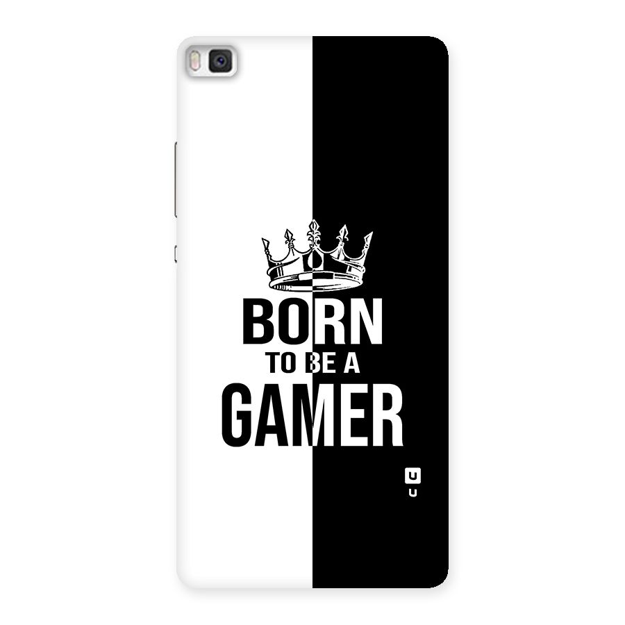 Born To Be Gamer Back Case for Huawei P8