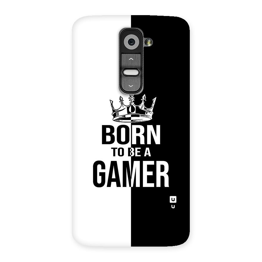 Born To Be Gamer Back Case for LG G2