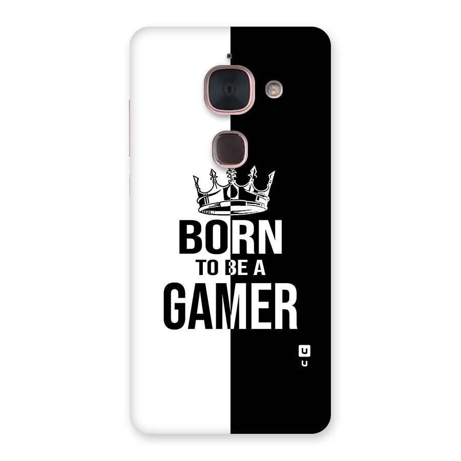 Born To Be Gamer Back Case for Le Max 2