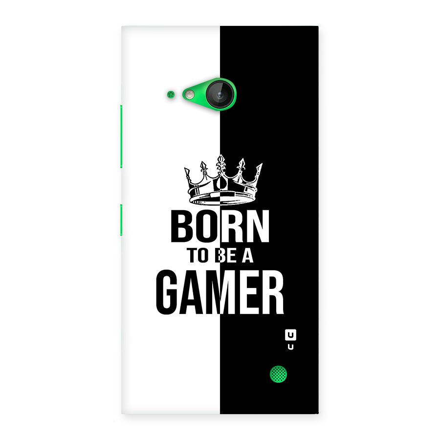 Born To Be Gamer Back Case for Lumia 730