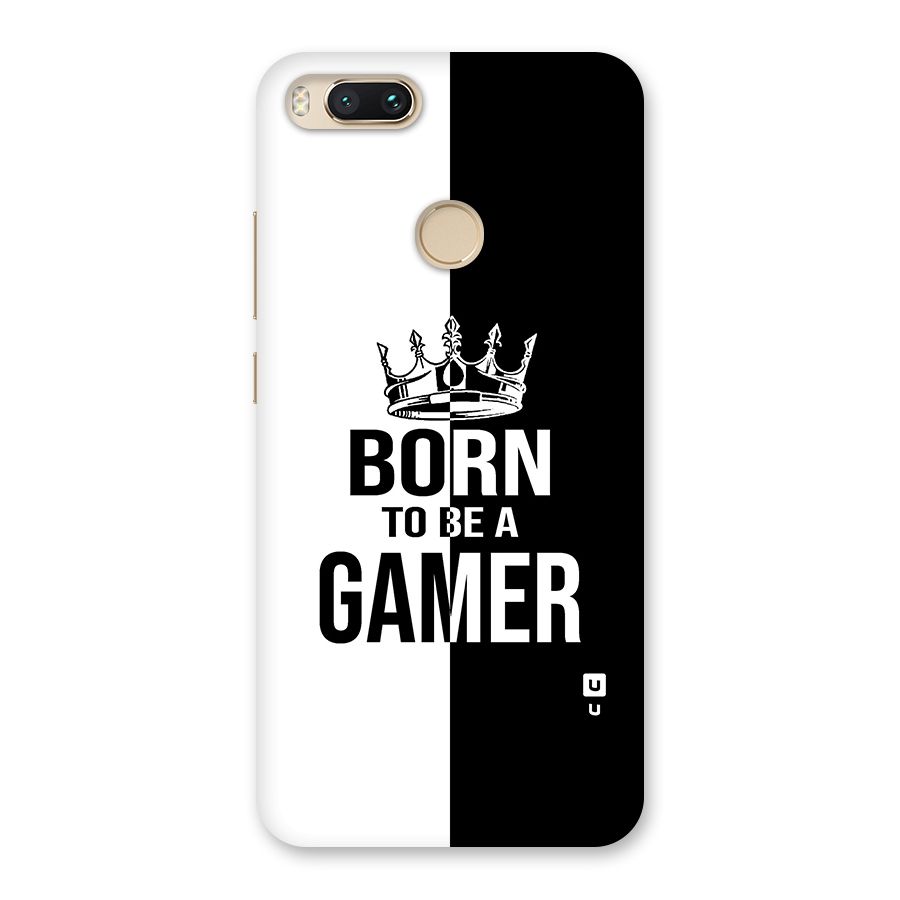 Born To Be Gamer Back Case for Mi A1