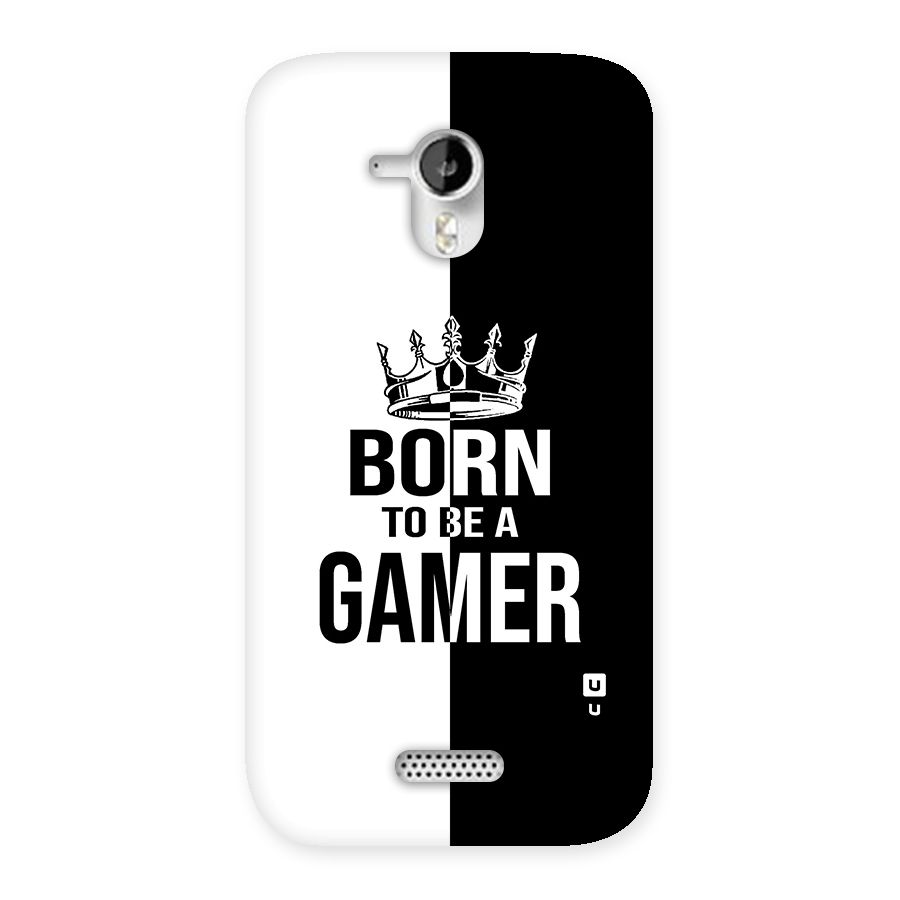 Born To Be Gamer Back Case for Micromax Canvas HD A116