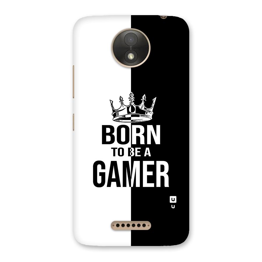 Born To Be Gamer Back Case for Moto C Plus