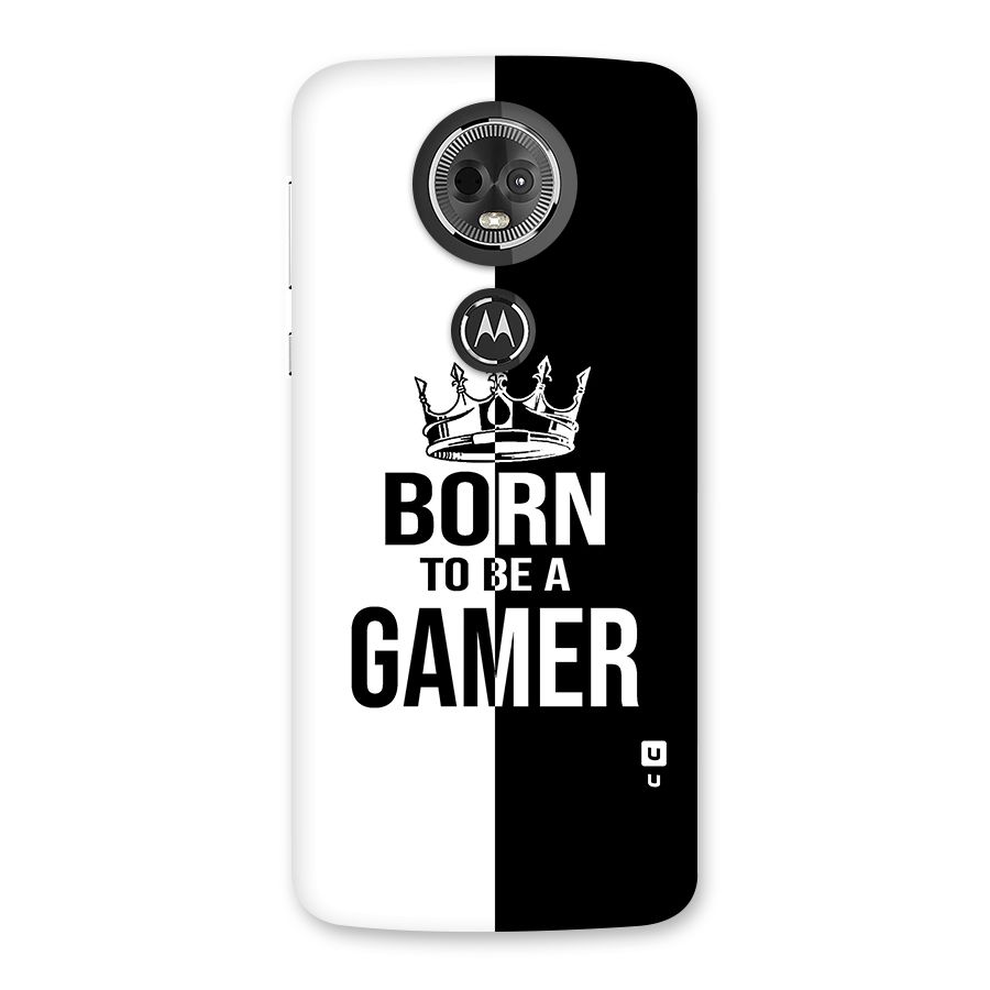 Born To Be Gamer Back Case for Moto E5 Plus