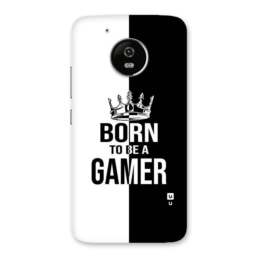 Born To Be Gamer Back Case for Moto G5