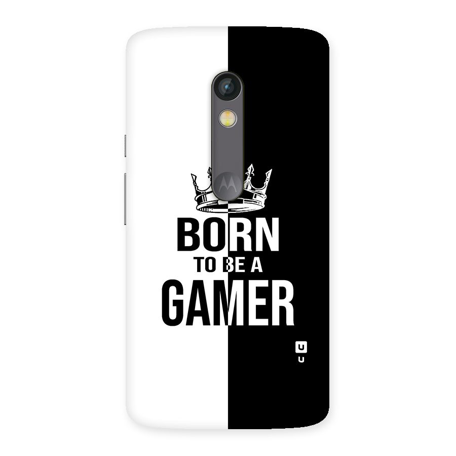 Born To Be Gamer Back Case for Moto X Play