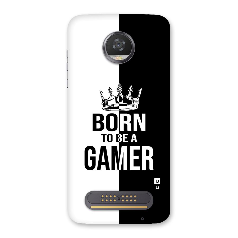 Born To Be Gamer Back Case for Moto Z2 Play