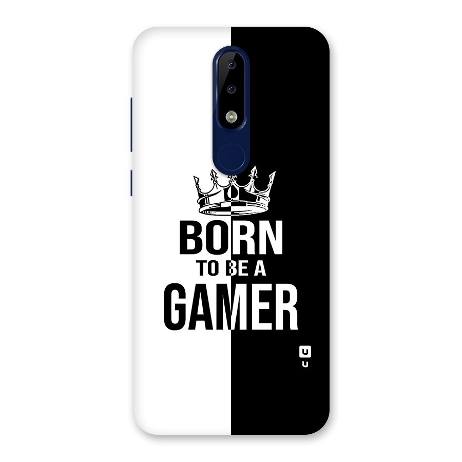 Born To Be Gamer Back Case for Nokia 5.1 Plus
