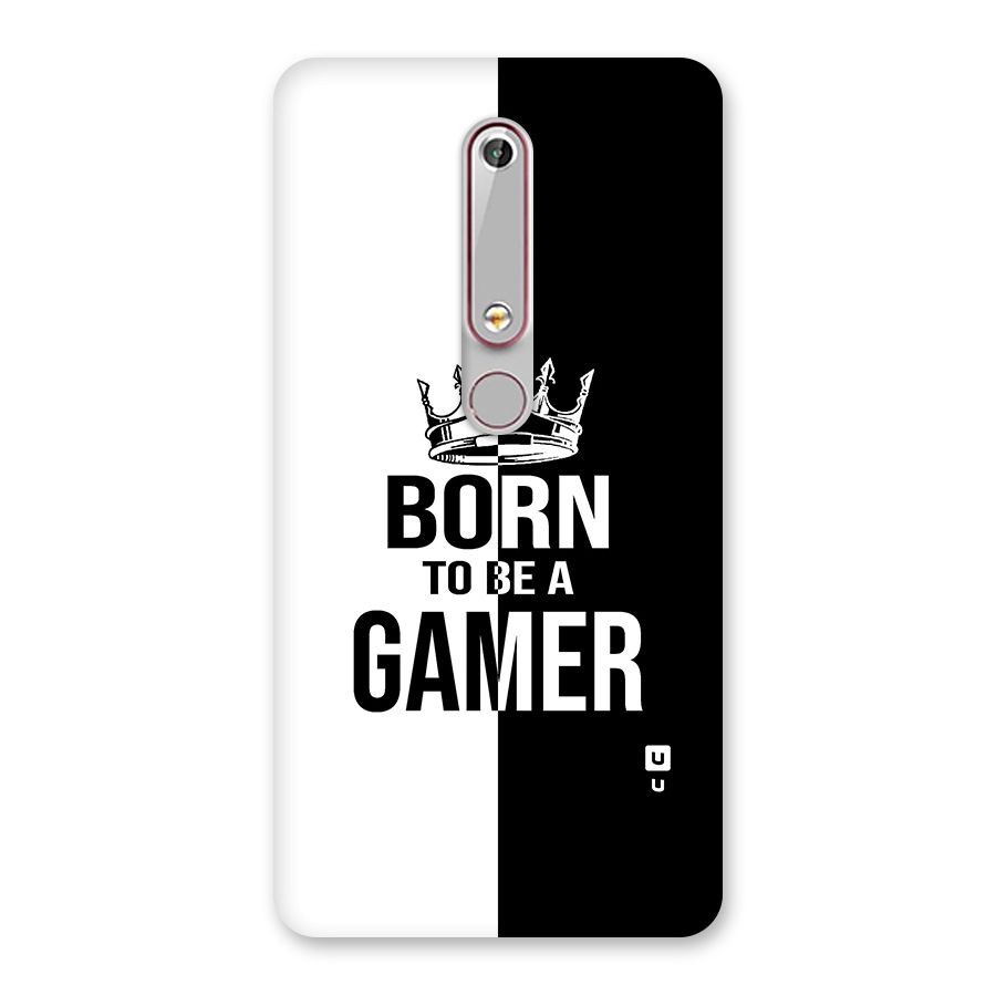 Born To Be Gamer Back Case for Nokia 6.1