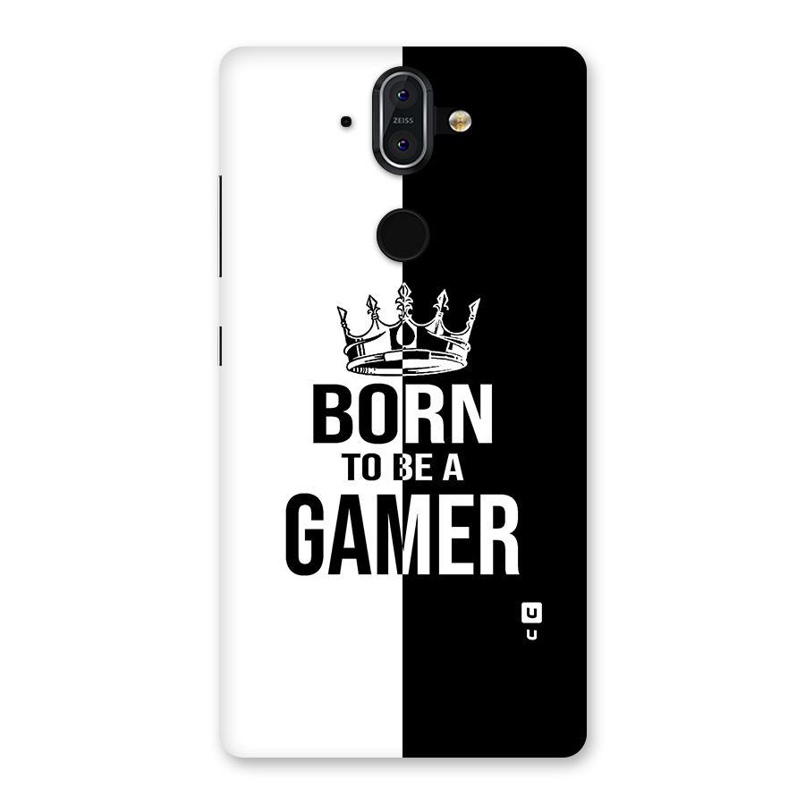 Born To Be Gamer Back Case for Nokia 8 Sirocco