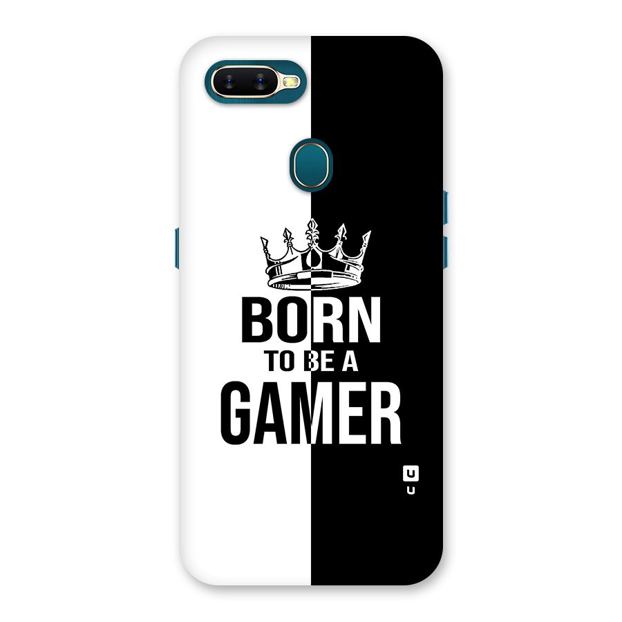 Born To Be Gamer Back Case for Oppo A11k