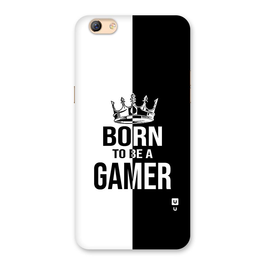 Born To Be Gamer Back Case for Oppo F3 Plus