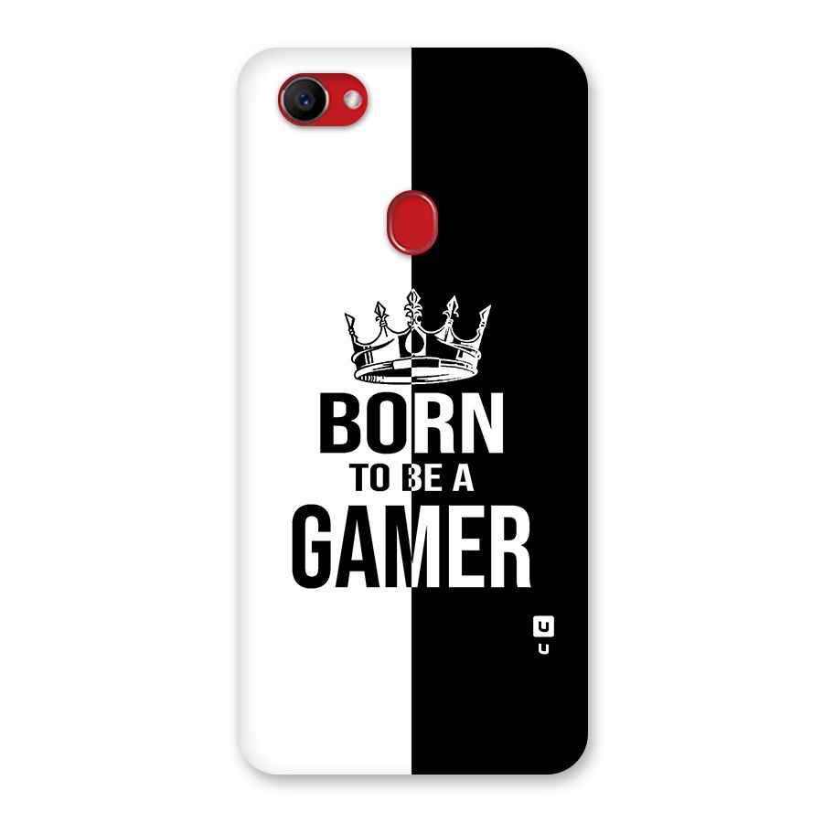 Born To Be Gamer Back Case for Oppo F7