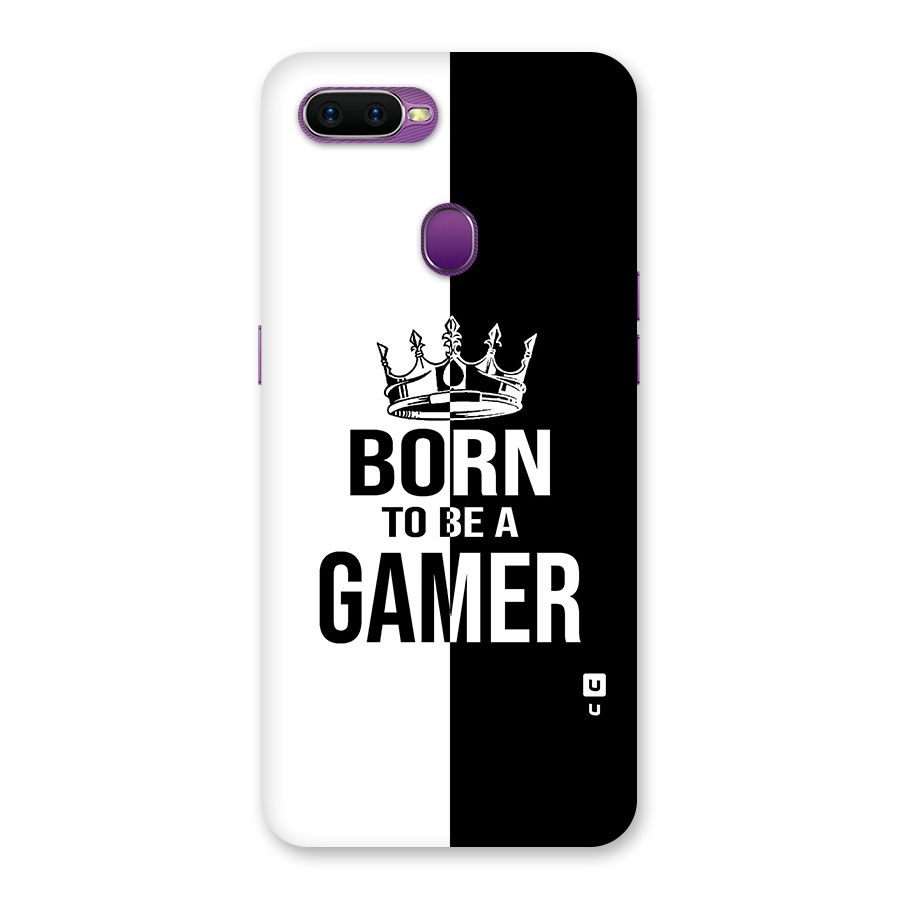 Born To Be Gamer Back Case for Oppo F9