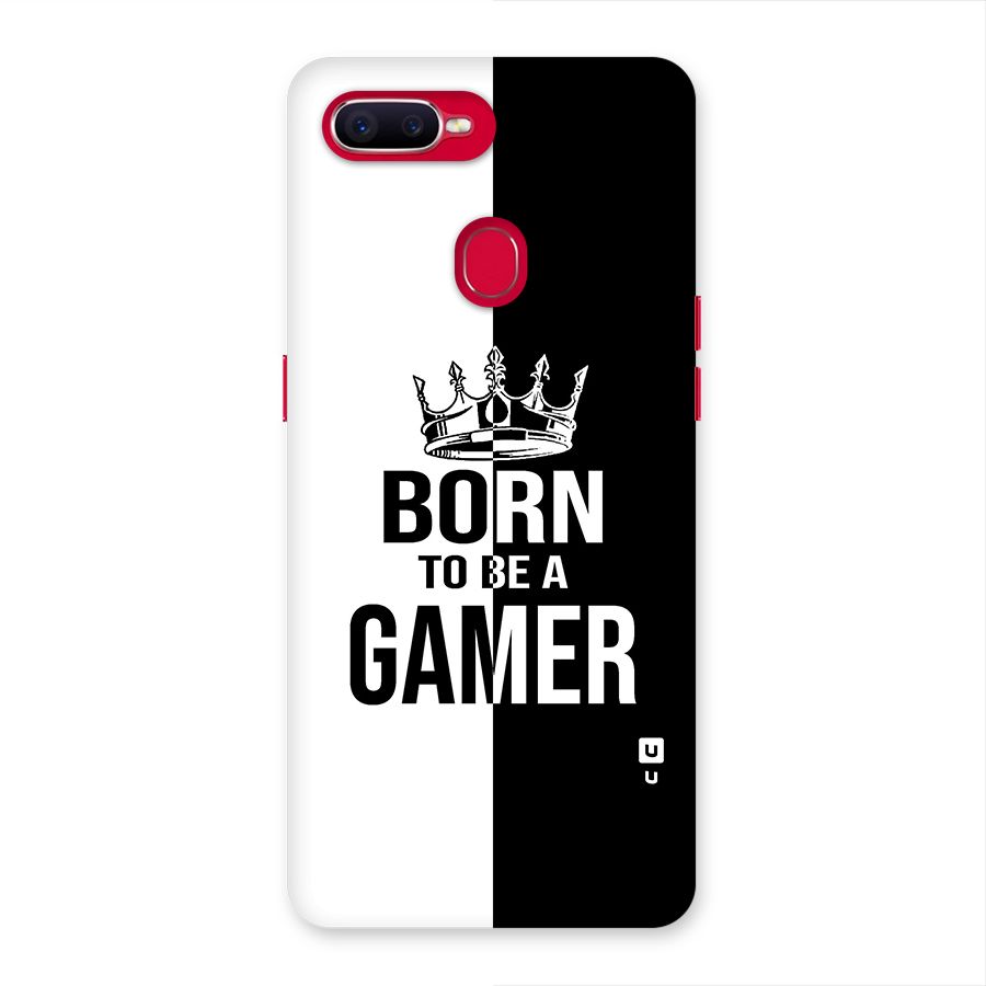 Born To Be Gamer Back Case for Oppo F9 Pro