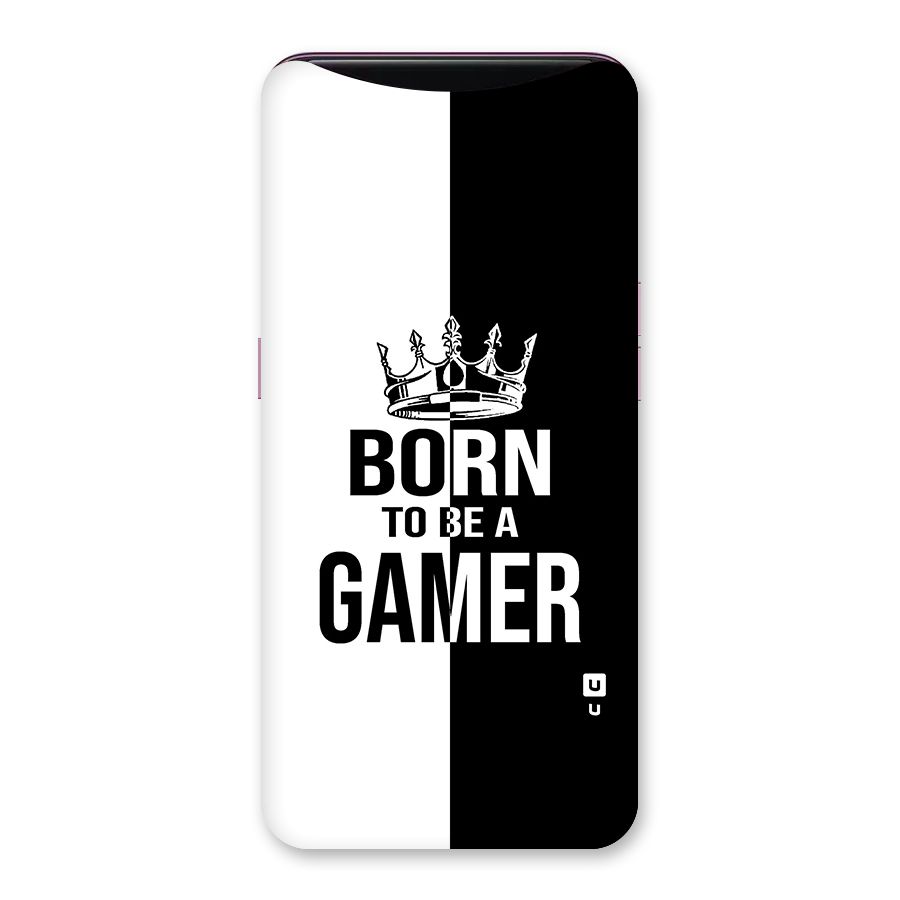 Born To Be Gamer Back Case for Oppo Find X