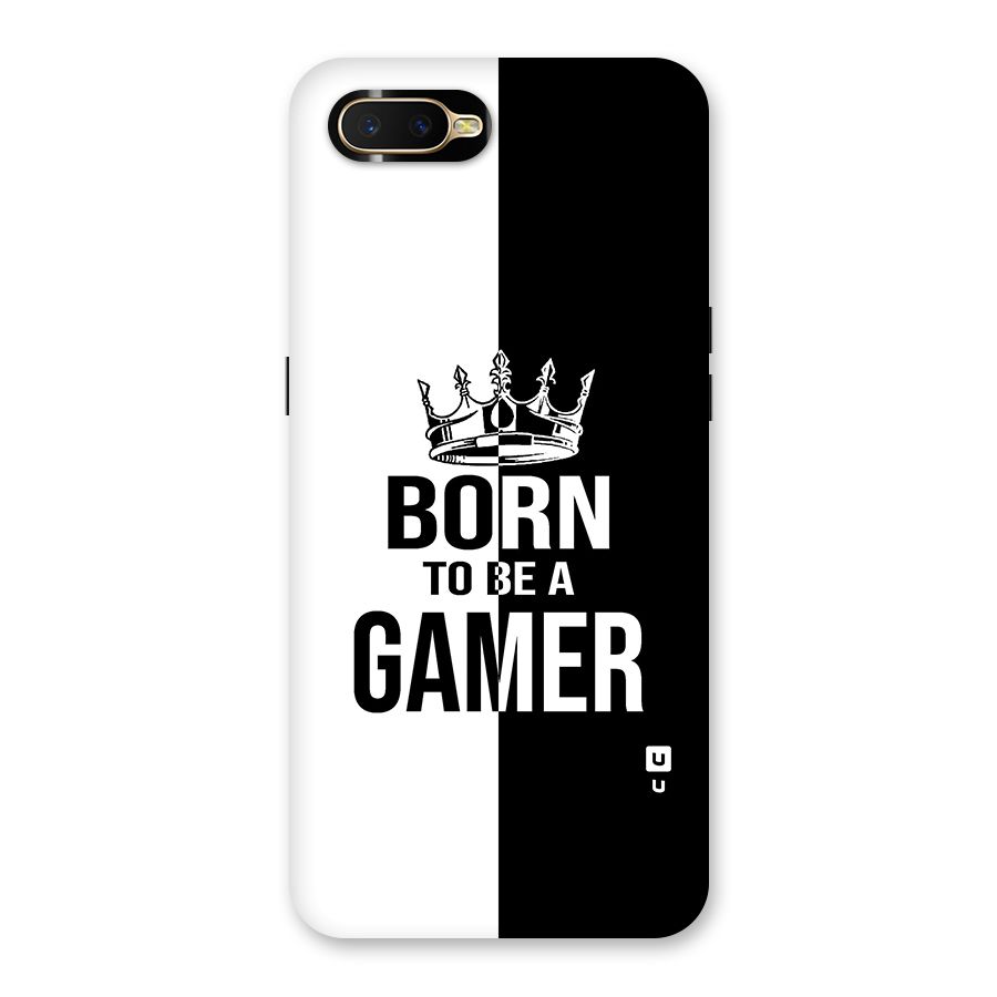Born To Be Gamer Back Case for Oppo K1
