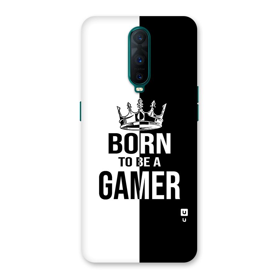Born To Be Gamer Back Case for Oppo R17 Pro
