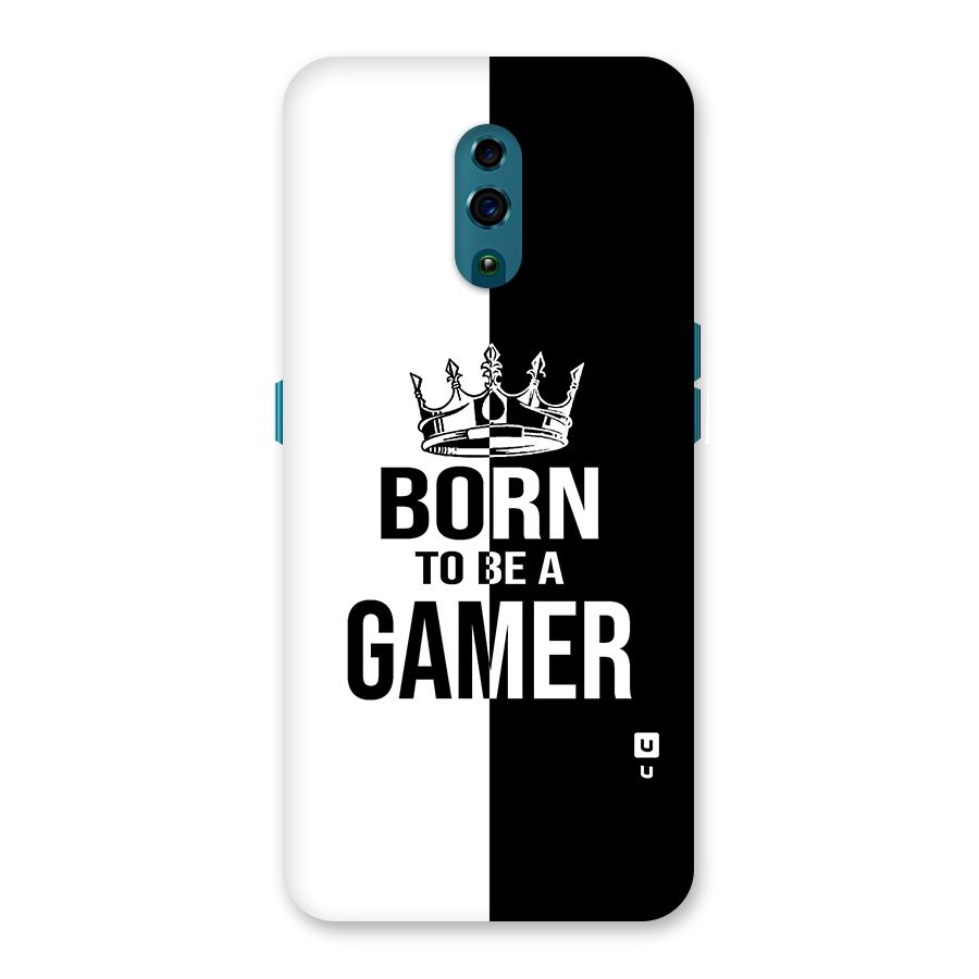 Born To Be Gamer Back Case for Oppo Reno