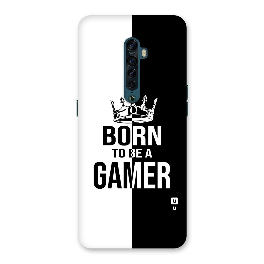 Born To Be Gamer Back Case for Oppo Reno2