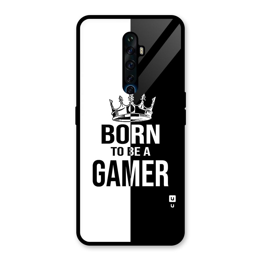 Born To Be Gamer Glass Back Case for Oppo Reno2 Z