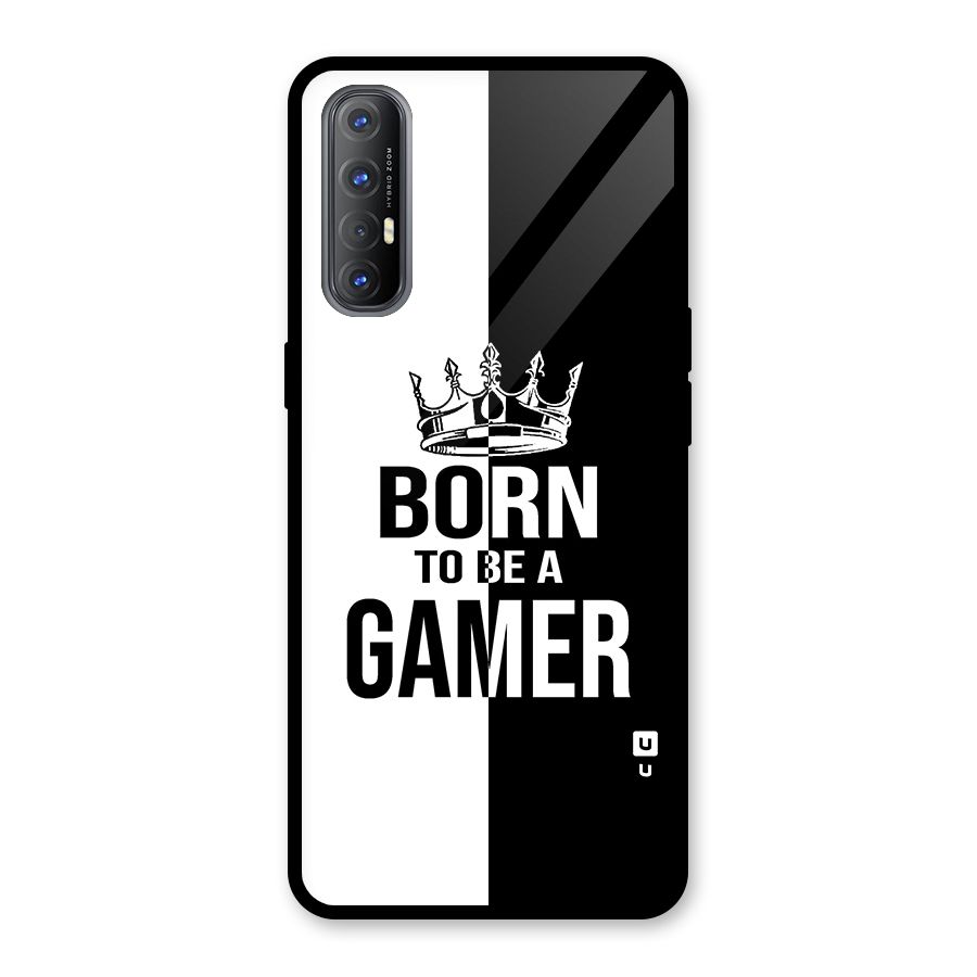 Born To Be Gamer Glass Back Case for Oppo Reno3 Pro