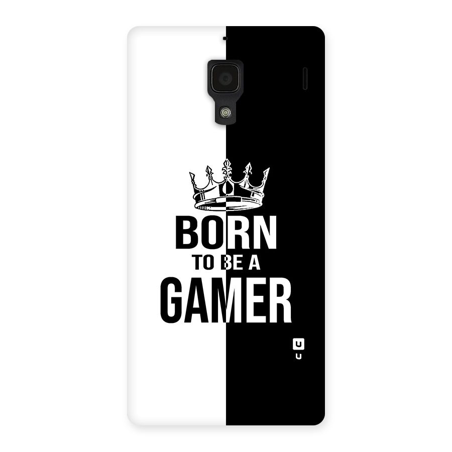 Born To Be Gamer Back Case for Redmi 1S