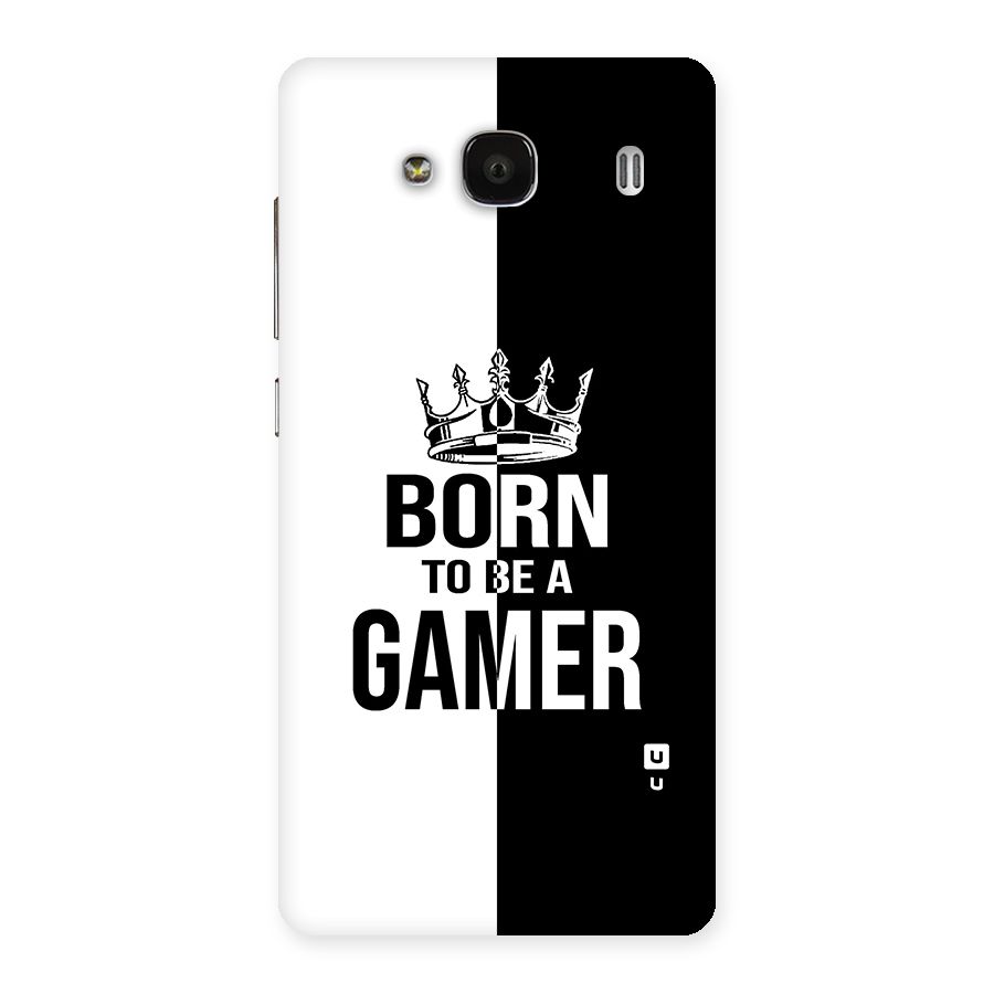 Born To Be Gamer Back Case for Redmi 2