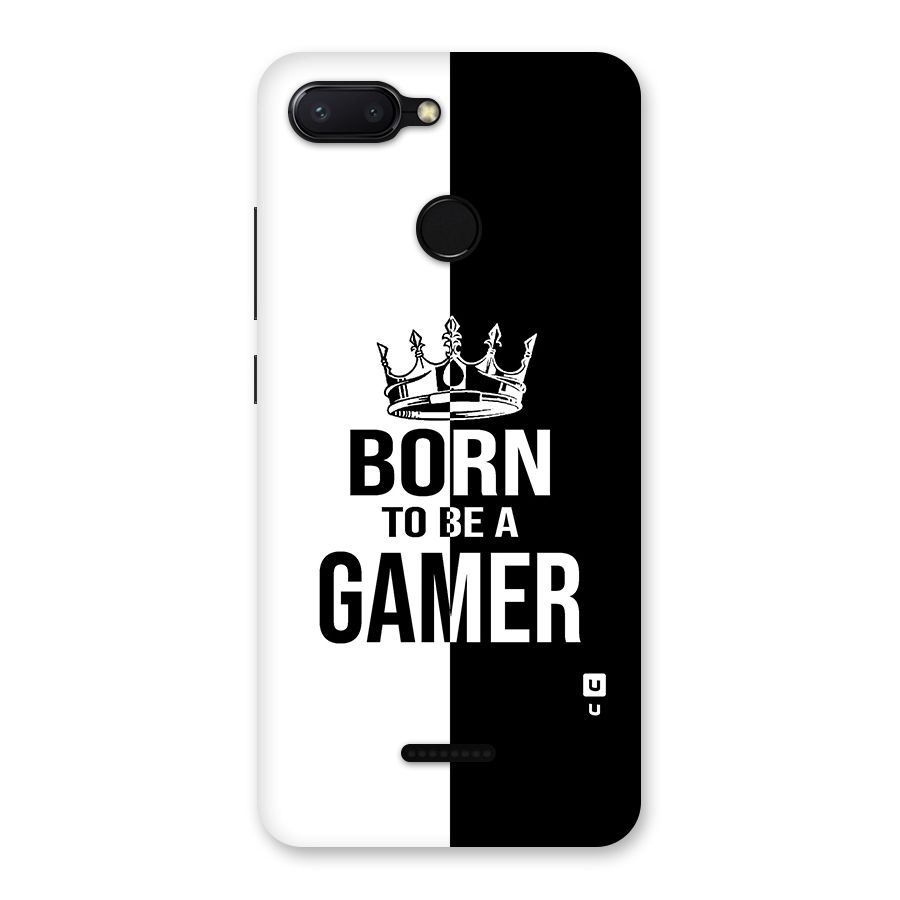 Born To Be Gamer Back Case for Redmi 6