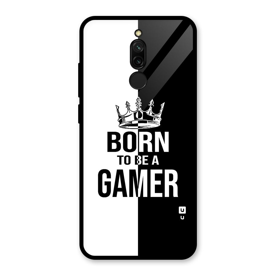 Born To Be Gamer Glass Back Case for Redmi 8