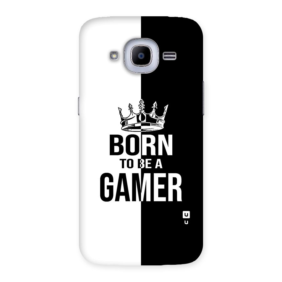 Born To Be Gamer Back Case for Samsung Galaxy J2 2016