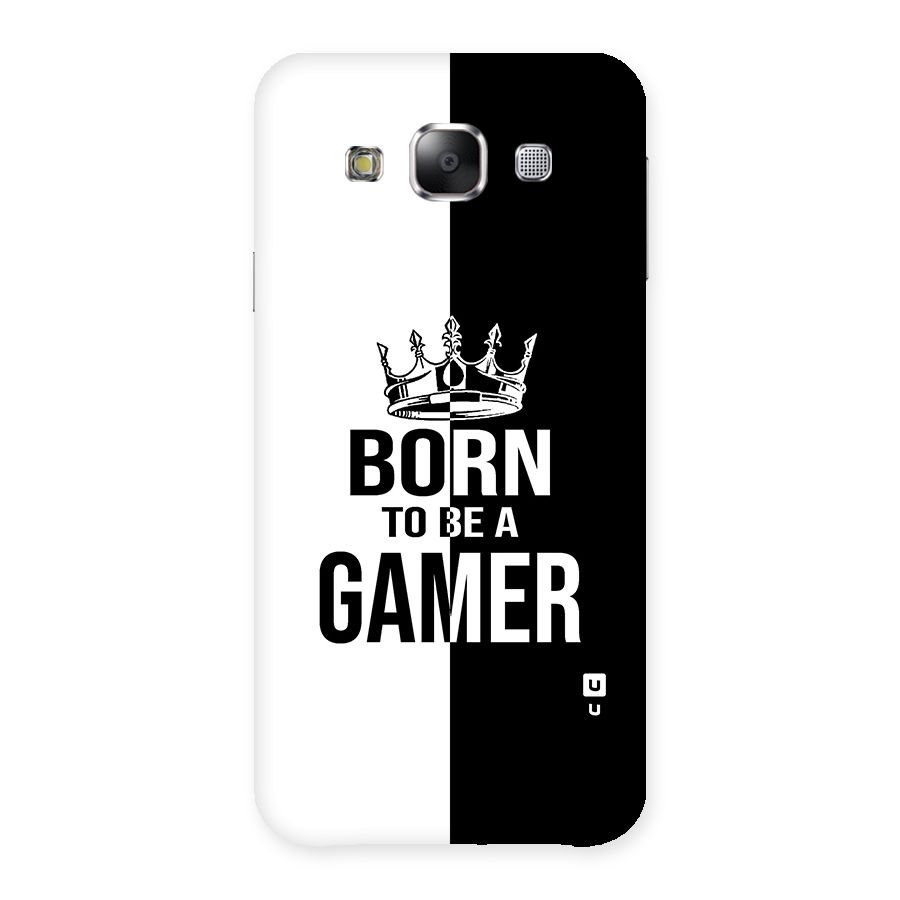 Born To Be Gamer Back Case for Samsung Galaxy E5