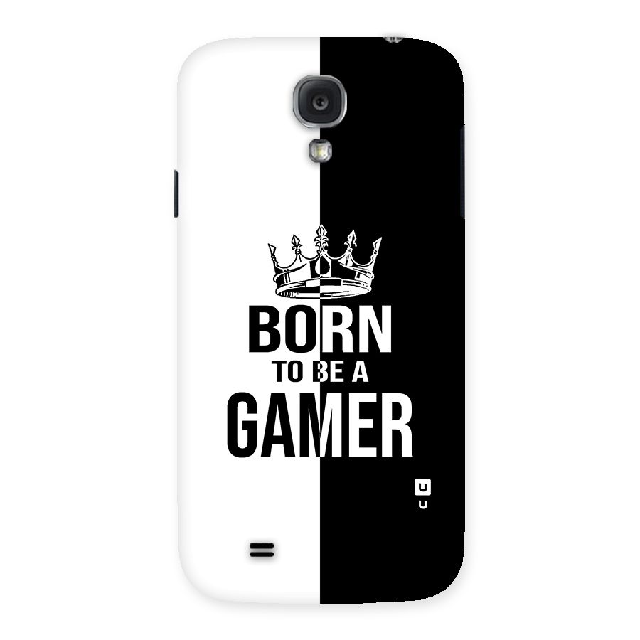Born To Be Gamer Back Case for Samsung Galaxy S4